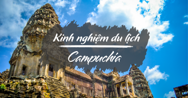 Bỏ túi KN Phượt Campuchia